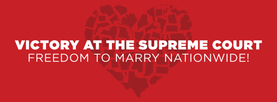 Victory at the Supreme Court - Freedom to Marry Nationwide